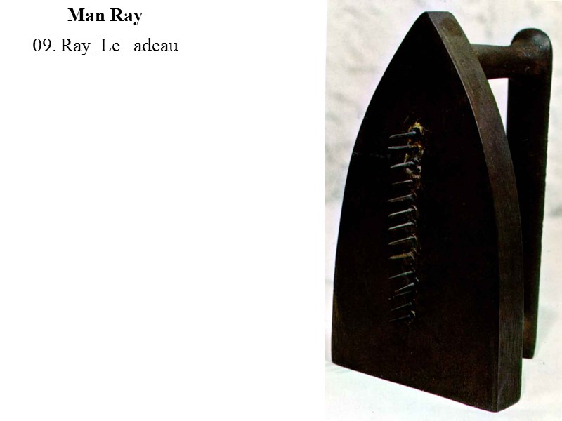 09. Ray_Le_ adeau Man Ray